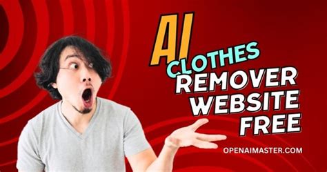 free ai to remove clothes|online clothes remover website.